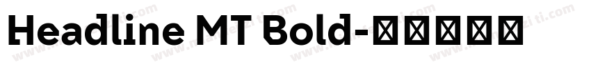 Headline MT Bold字体转换